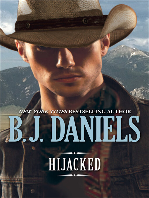 Title details for Hijacked by B. J. Daniels - Wait list